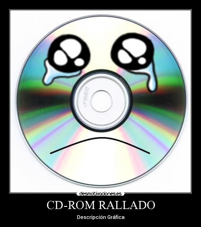 CD-ROM RALLADO - Descripción Gráfica