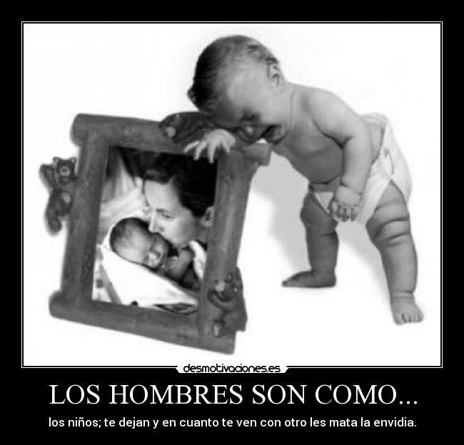 LOS HOMBRES SON COMO... -