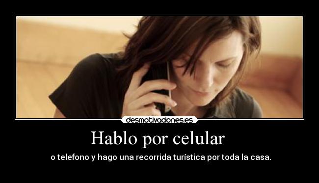 Hablo por celular  - 