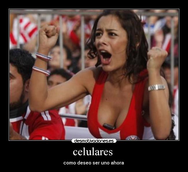 celulares - como deseo ser uno ahora