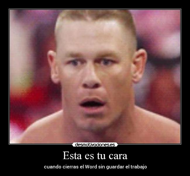 carteles cara word jonh cena desmotivaciones
