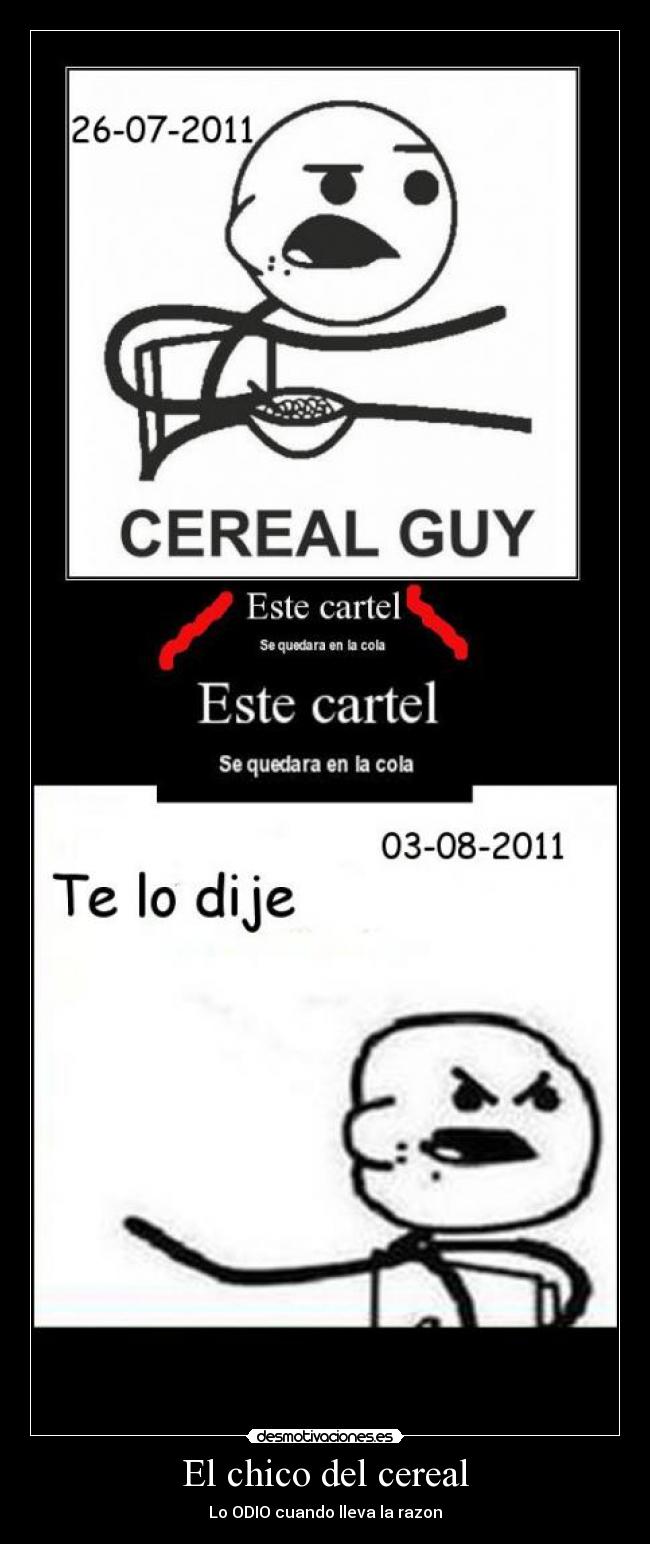 El chico del cereal - Lo ODIO cuando lleva la razon