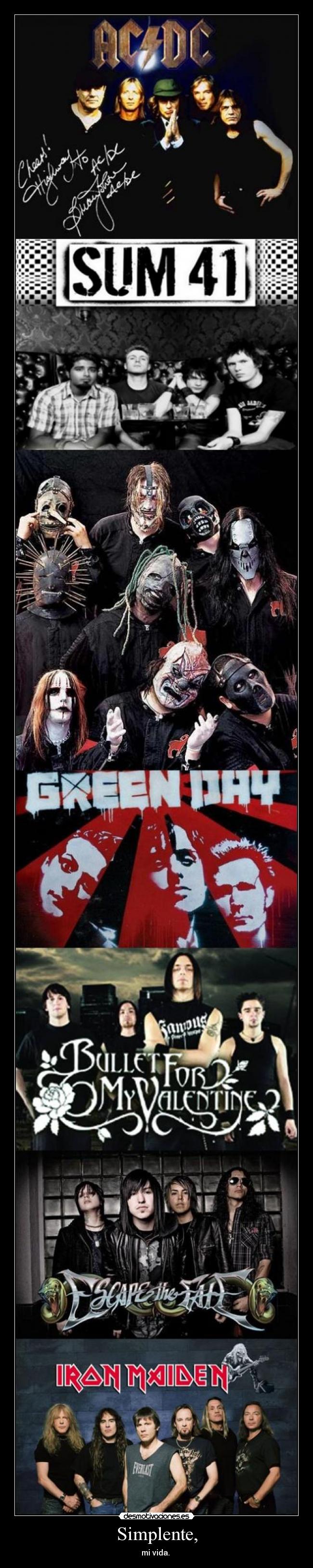 Simplente, - mi vida. 