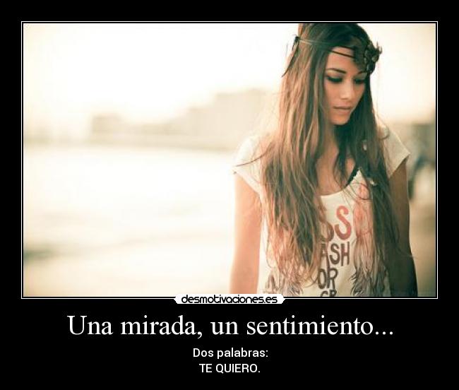 Una mirada, un sentimiento... -