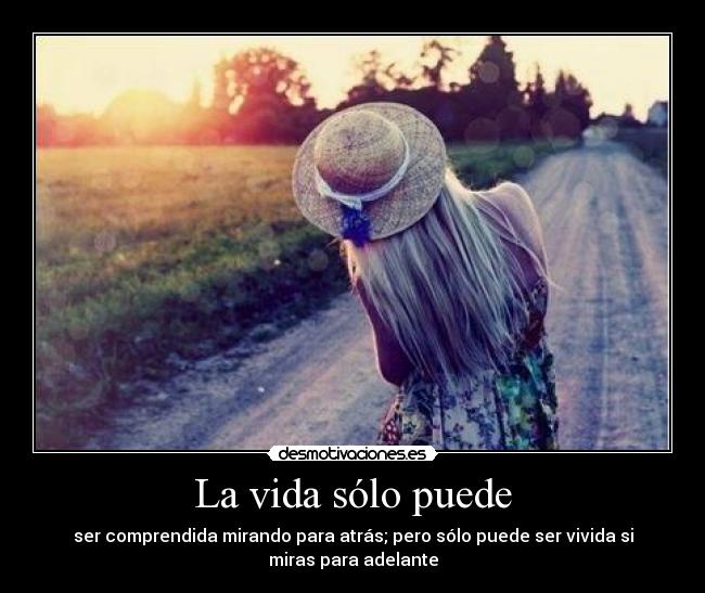 La vida sólo puede - 