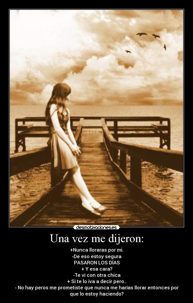 Una vez me dijeron: - 