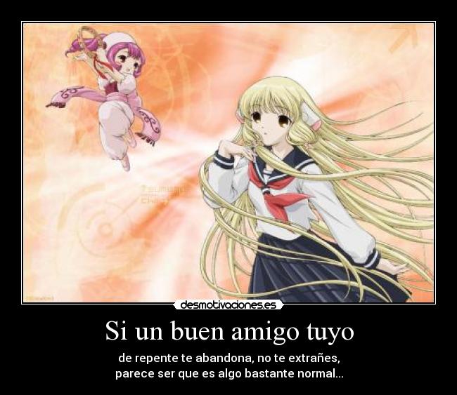 Si un buen amigo tuyo -
