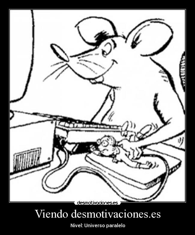 carteles universo paralelo desmotivaciones