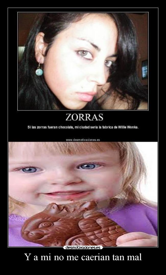 Y a mi no me caerian tan mal - 