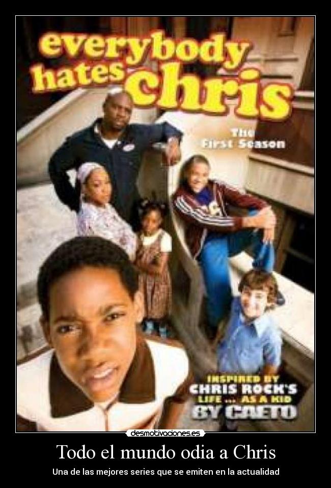 Todo el mundo odia a Chris -
