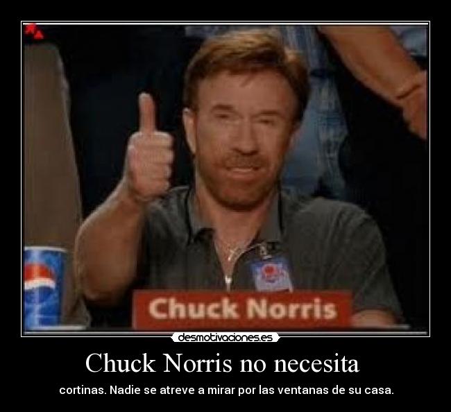 Chuck Norris no necesita  - 