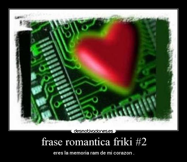 frase romantica friki #2 -