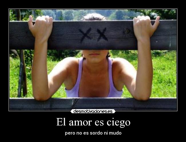 El amor es ciego - 