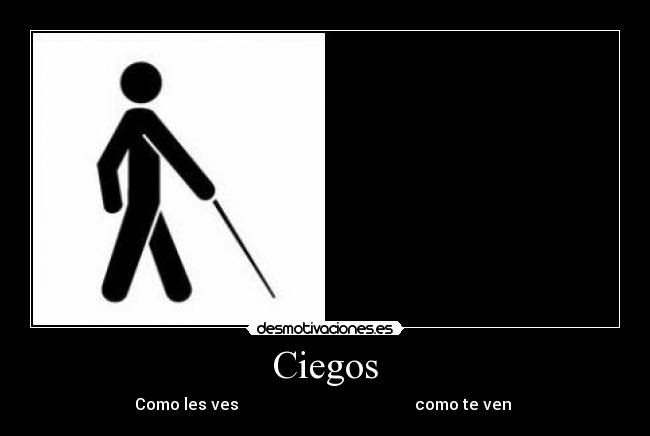 Ciegos -