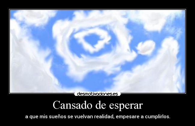 Cansado de esperar - 