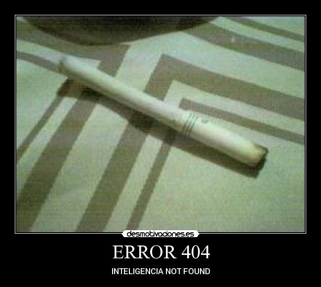 ERROR 404 - INTELIGENCIA NOT FOUND