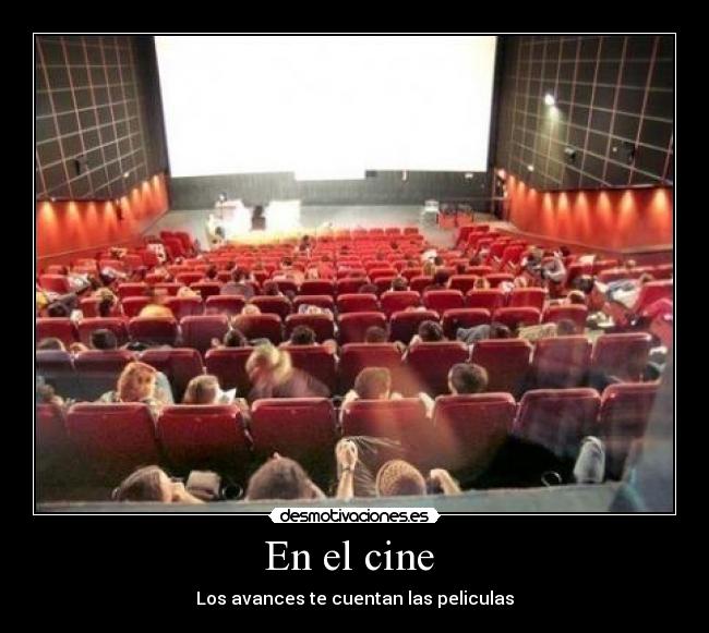 En el cine  - Los avances te cuentan las peliculas