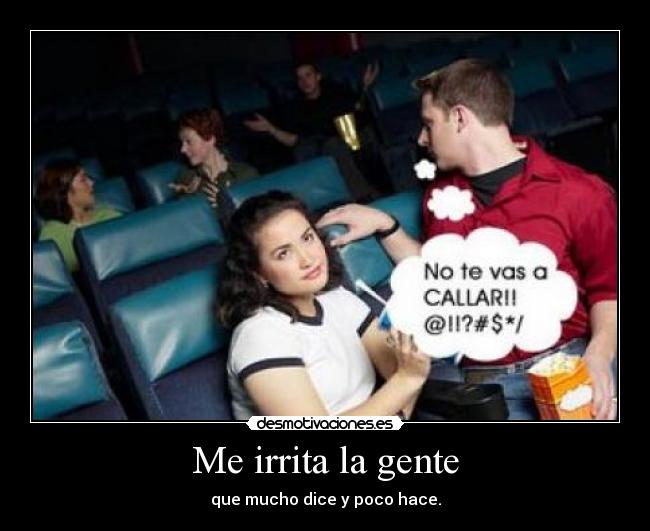 Me irrita la gente - 
