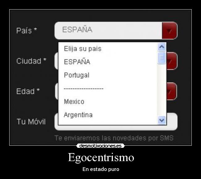 Egocentrismo - En estado puro