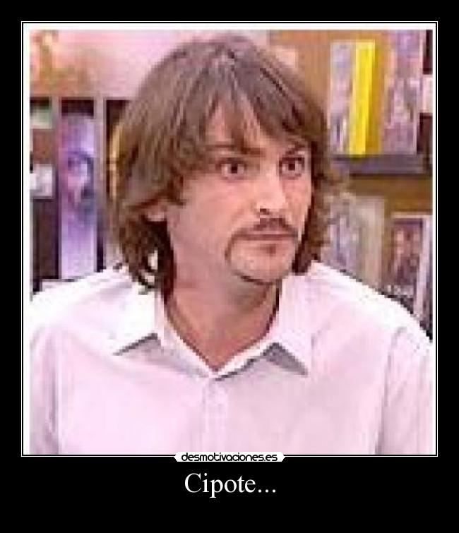 Cipote... - 