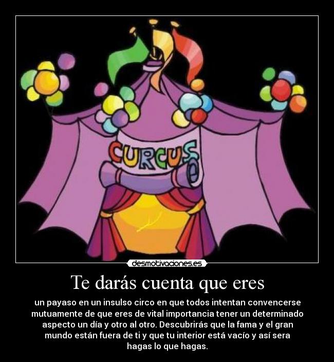 Te darás cuenta que eres - 