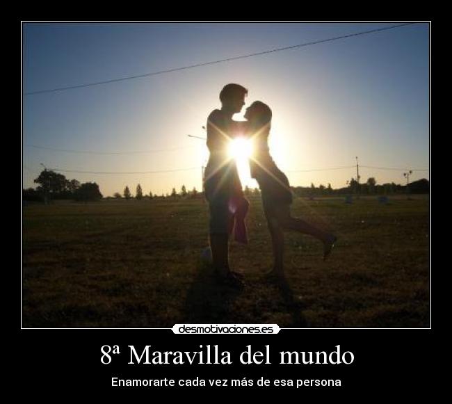 8ª Maravilla del mundo - 