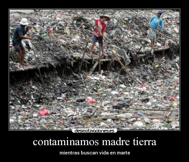 contaminamos madre tierra -