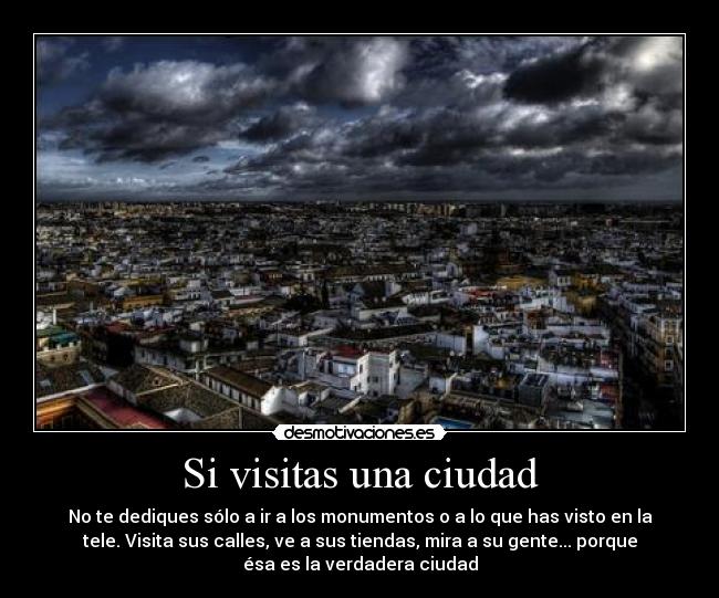 Si visitas una ciudad -