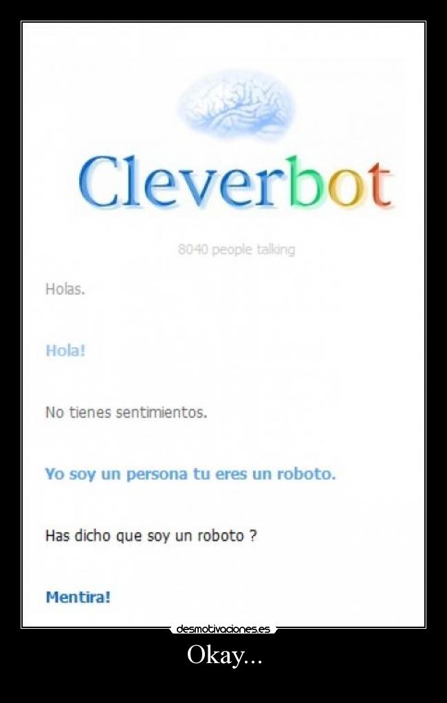 carteles cleverbot okay desmotivaciones