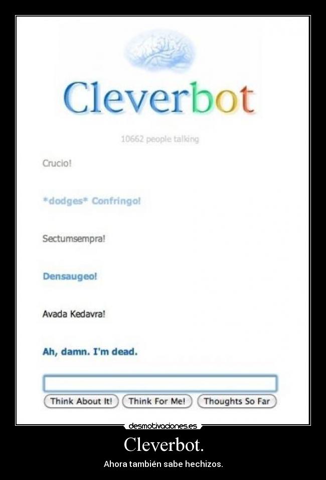 carteles cleverbot hechizos algo moustache muggles desmotivaciones