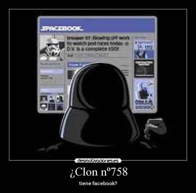 ¿Clon nº758 - tiene facebook?
