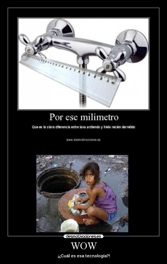 WOW - ¡¿Cuál es esa tecnología?!