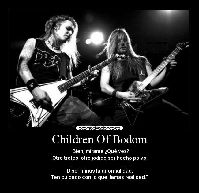carteles children bodom your face desmotivaciones