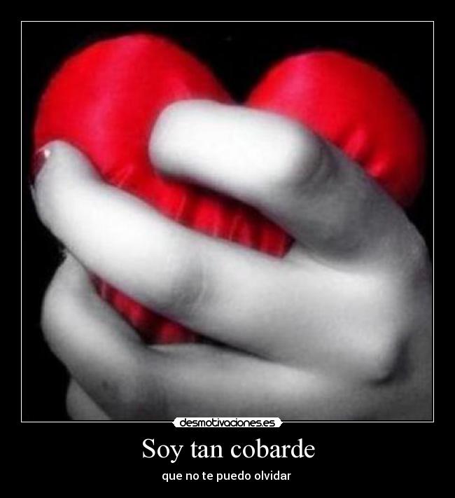 Soy tan cobarde - 
