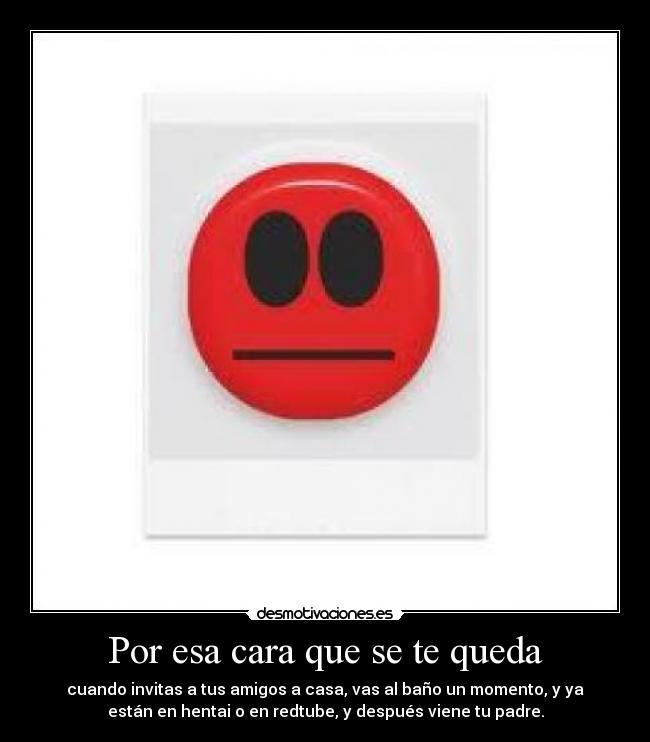 Por esa cara que se te queda - 