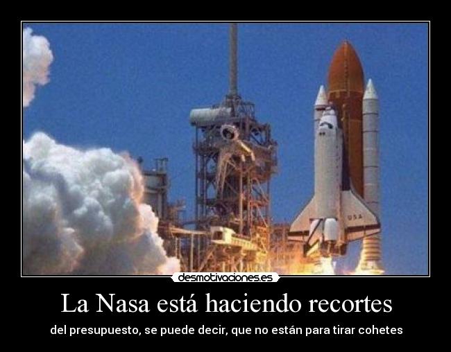 La Nasa está haciendo recortes -