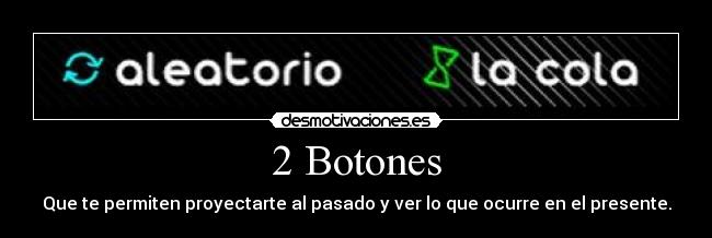 2 Botones - 
