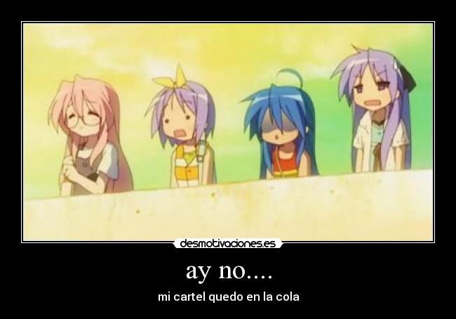ay no.... - mi cartel quedo en la cola