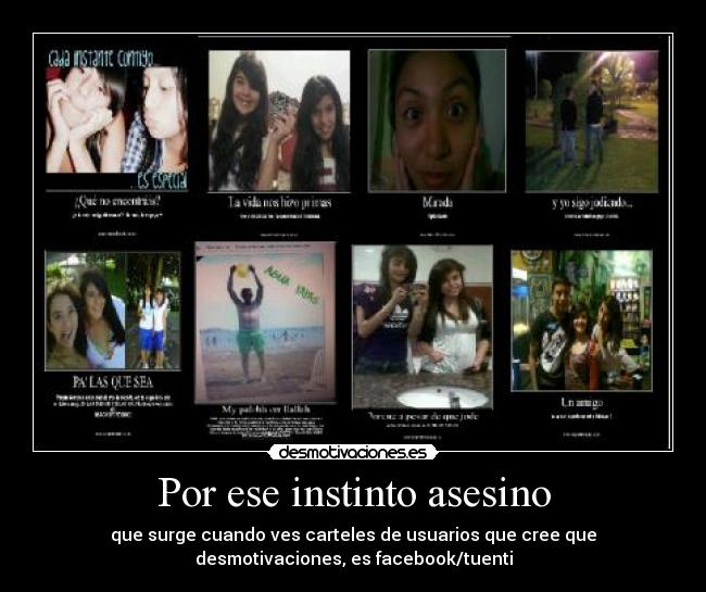 Por ese instinto asesino -