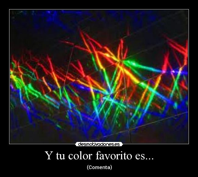Y tu color favorito es... - (Comenta)