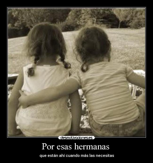 Por esas hermanas -