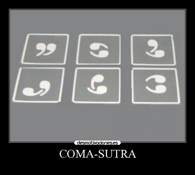 carteles coma-sutra desmotivaciones