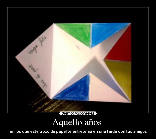 Aquello años  - en los que este trozo de papel te entretenía en una tarde con tus amigos