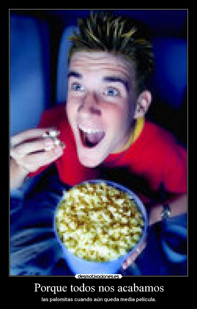 Porque todos nos acabamos - 