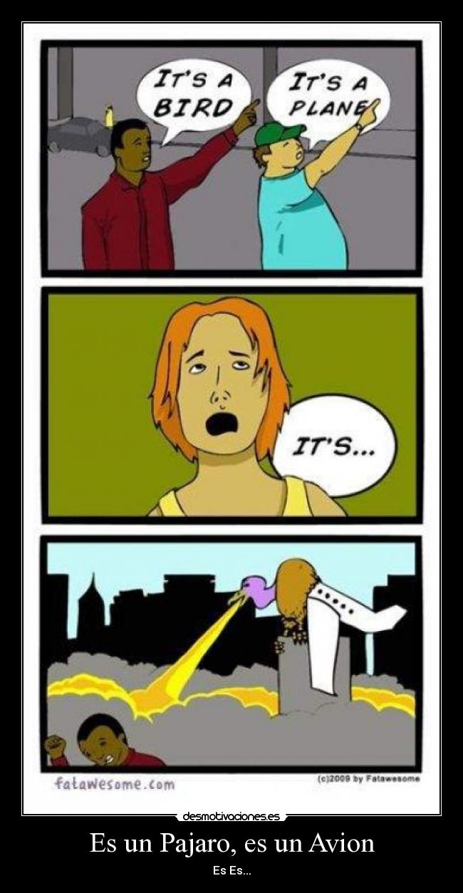 Es un Pajaro, es un Avion - Es Es...