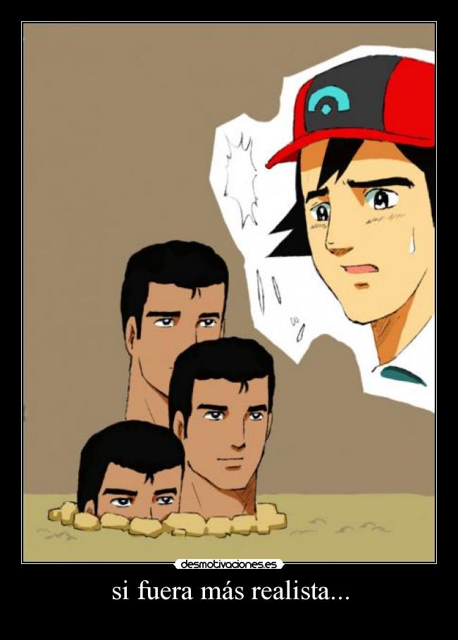 si fuera más realista... - 