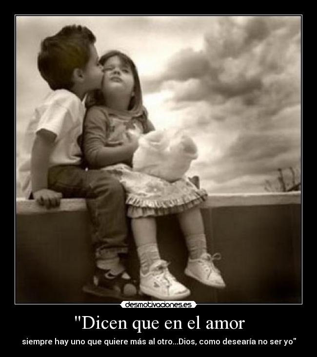 Dicen que en el amor -
