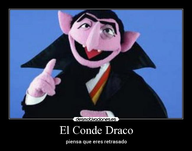 El Conde Draco -