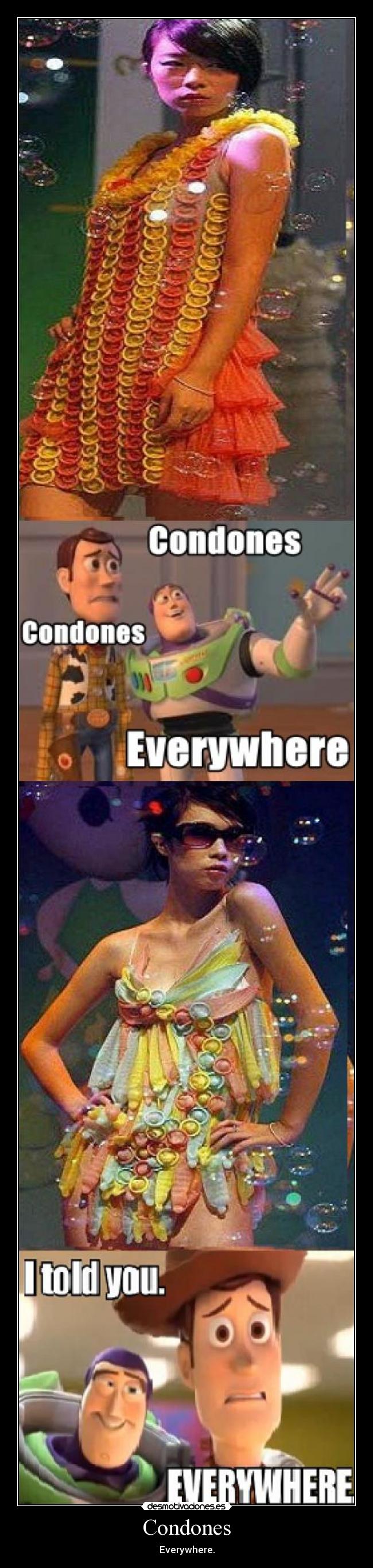 Condones - Everywhere.