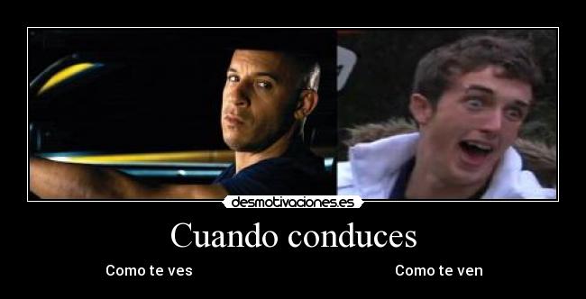 Cuando conduces -